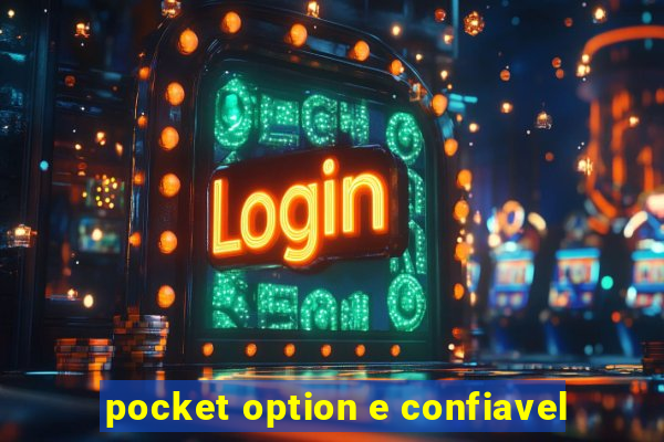 pocket option e confiavel